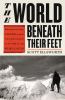 Go to record The world beneath their feet : mountaineering, madness, an...