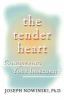 Go to record The tender heart : conquering your insecurity