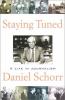 Go to record Staying tuned : a life in journalism