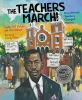 Go to record The teachers march! : how Selma's teachers changed history