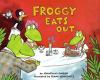 Go to record Froggy eats out