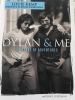 Go to record Dylan & me : 50 years of adventures