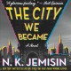 Go to record The city we became
