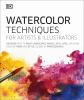 Go to record Watercolor techniques for artists & illustrators