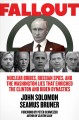 Go to record Fallout : nuclear bribes, Russian spies, and the Washingto...