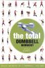 Go to record Total dumbbell workout : trade secrets of a personal trainer.