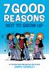 Go to record 7 good reasons not to grow up