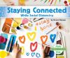 Go to record Staying connected while social distancing