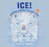 Go to record Ice! : poems about polar life