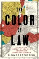 Go to record The color of law : a forgotten history of how our governme...