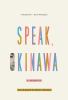 Go to record Speak, Okinawa : a memoir