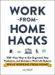 Go to record Work-from-home hacks : 500+ easy ways to get organized, st...