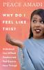 Go to record Why do I feel like this? : understand your difficult emoti...