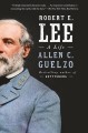 Go to record Robert E. Lee : a life