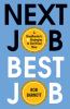 Go to record Next job best job : a headhunter's 11 strategies to get hi...