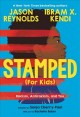 Go to record Stamped (for kids) : racism, antiracism, and you