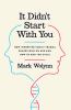 Go to record It didn't start with you : how inherited family trauma sha...