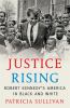 Go to record Justice rising : Robert Kennedy's America in black and white
