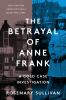 Go to record The betrayal of Anne Frank : a cold case investigation