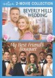 Go to record Beverly Hills wedding ; My best friend's bouquet.