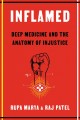 Go to record Inflamed : deep medicine and the anatomy of injustice