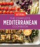 Go to record The complete Mediterranean cookbook : 500 vibrant, kitchen...