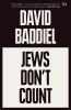 Go to record Jews don't count : how identity politics failed one partic...