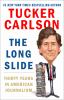Go to record The long slide : thirty years in American journalism