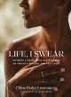 Go to record Life, I swear : intimate stories from Black women on ident...