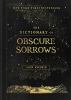 Go to record The dictionary of obscure sorrows