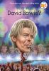 Go to record Who was David Bowie?