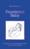 Go to record Pandemic baby : becoming a parent in lockdown