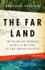 Go to record The far land : 200 years of murder, mania, and mutiny in t...