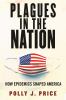 Go to record Plagues in the nation : how epidemics shaped America