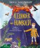 Go to record Alexander von Humboldt : explorer, naturalist & environmen...