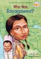 Go to record Who was Sacagawea? : Who was...? series