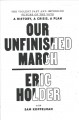 Go to record Our unfinished march : the violent past and imperiled futu...