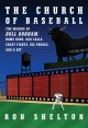 Go to record The church of baseball : the making of Bull Durham : home ...