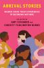 Go to record Arrival stories : women share their experiences of becomin...