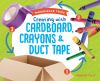 Go to record Creating with cardboard, crayons & duct tape