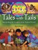 Go to record Tales with tails : storytelling the wonders of the natural...