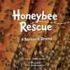 Go to record Honeybee rescue : a backyard drama