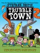 Go to record Trubble town. The why-why's gone bye-bye