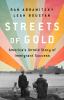 Go to record Streets of gold : America's untold story of immigrant succ...