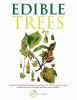 Go to record Edible trees : a practical and inspirational guide from Pl...