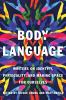Go to record Body language : writers on identity, physicality, and maki...