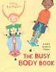 Go to record The busy body book : a kids's giude to fitness