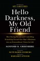 Go to record Hello darkness, my old friend : how daring dreams and unyi...