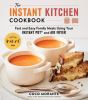 Go to record The instant kitchen cookbook : fast and easy family meals ...