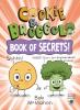 Go to record Book of secrets!